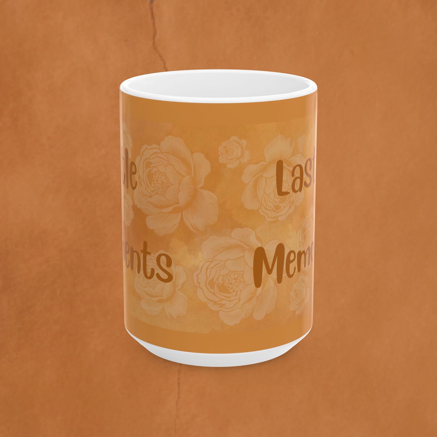 Memories Last Forever Floral Ceramic Mug — Sentimental Coffee Or Tea Cup (11oz & 15oz)