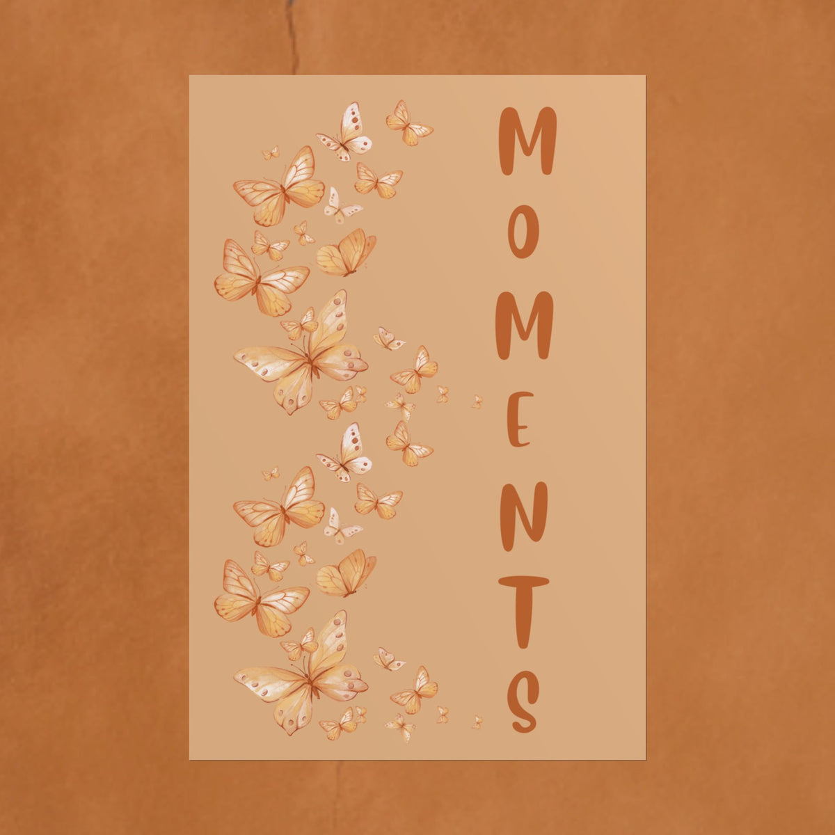 Moments Butterfly Quote Poster