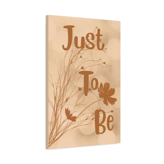 Botanical Canvas Wall Art – "Just To Be" Neutral Boho Bedroom Decor Stretched Print
