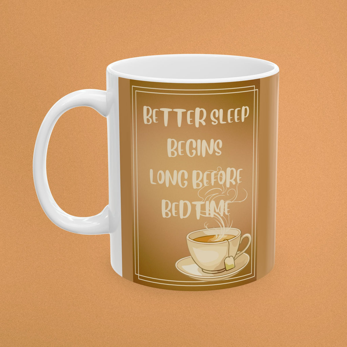 Sleep Quote Ceramic Mug – "Better Sleep Begins Long Before Bedtime" Beige Coffee or Tea Cup (11oz/15oz)