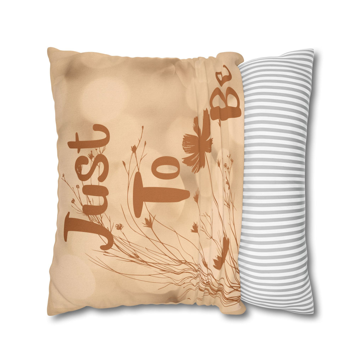 Just To Be Decorative Pillowcase — Beige Floral Square Pillow