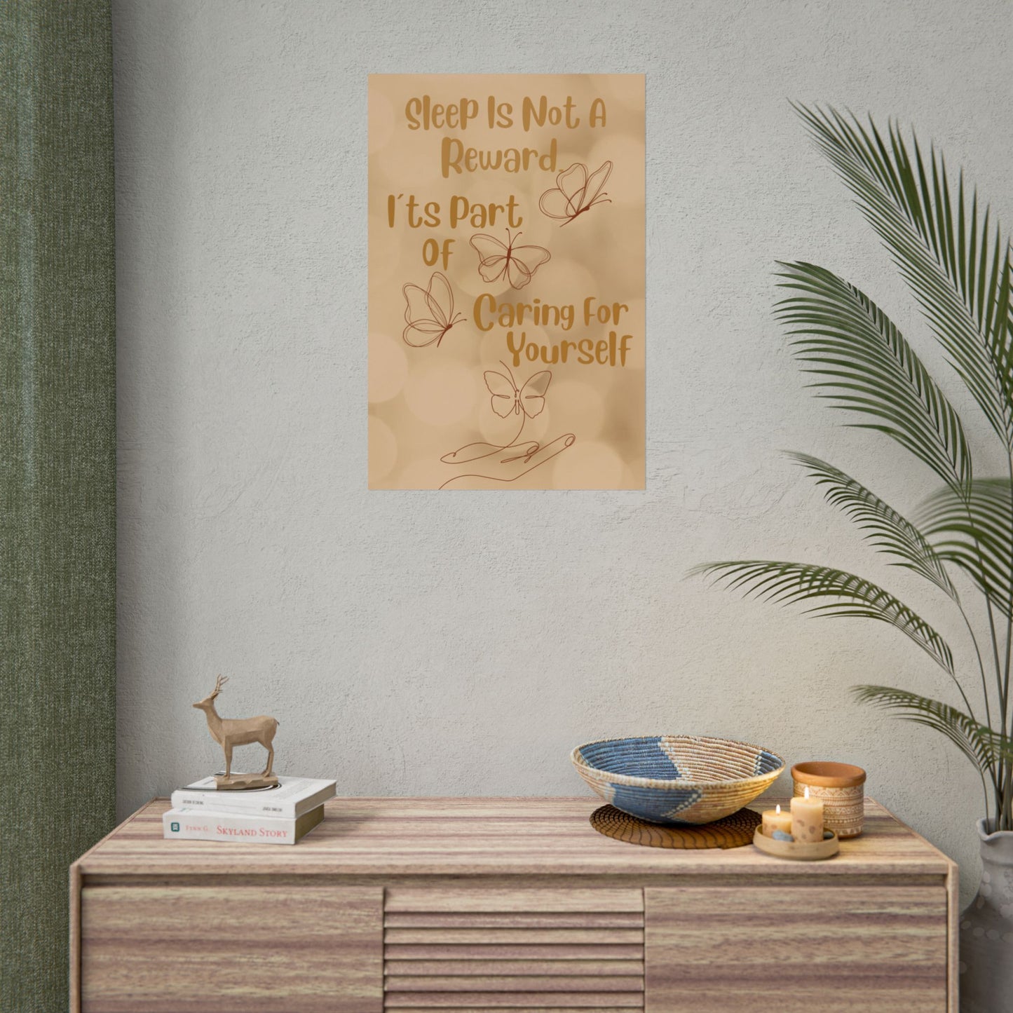 Rolled Poster — "Sleep Is Not A Reward, It's Part Of Caring For Yourself" Motivational Wall Art