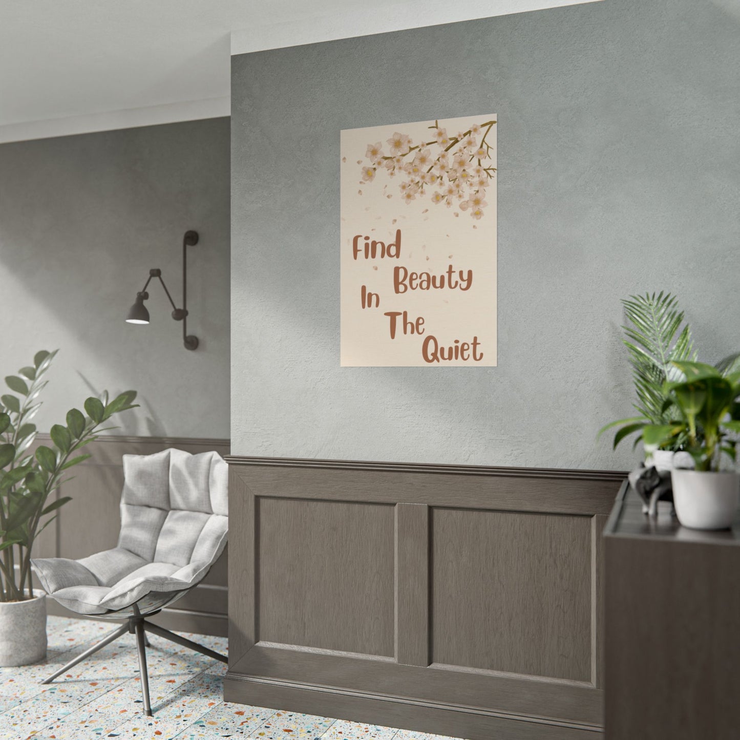 Find Beauty in the Quiet Floral Poster — Inspirational Wall Art