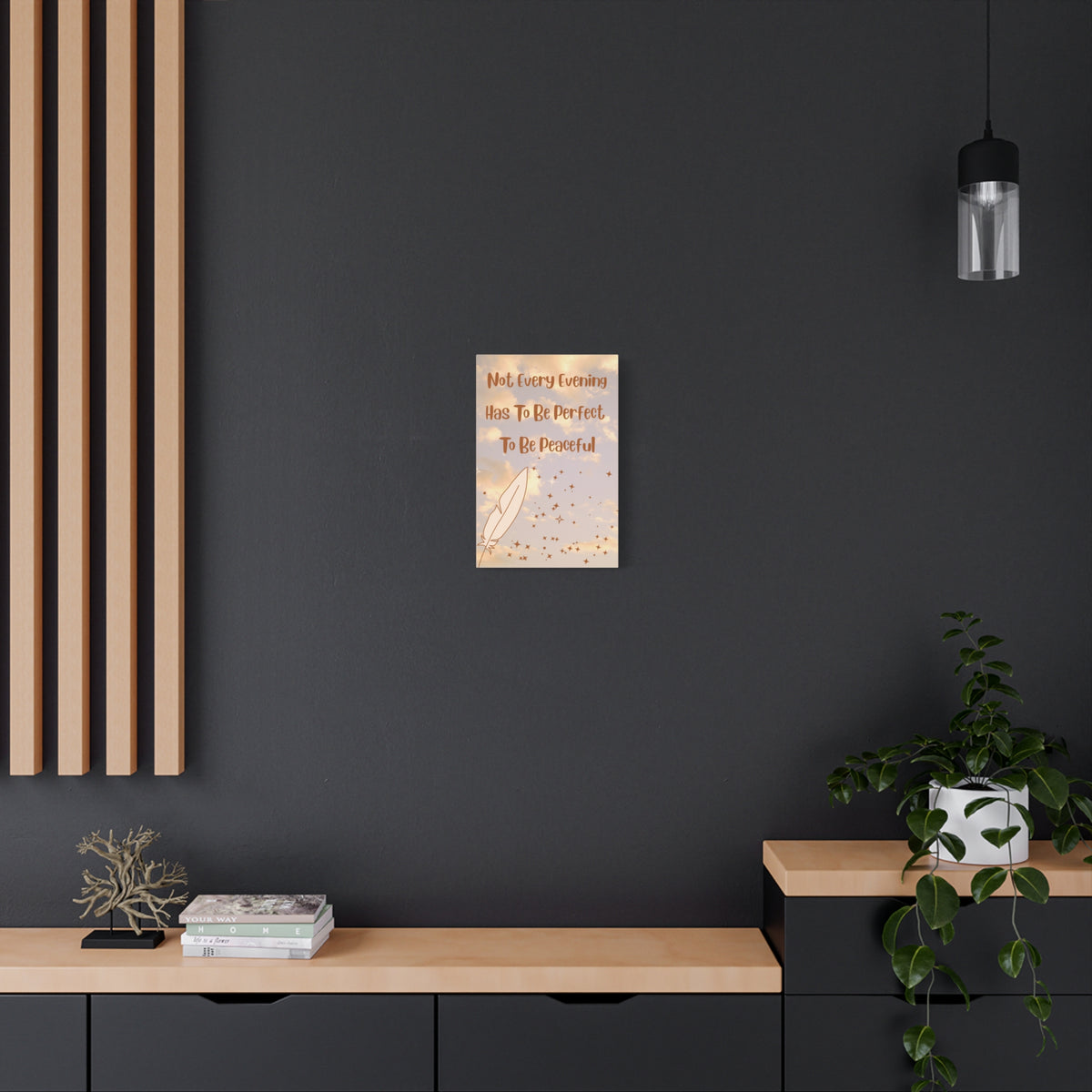 Peaceful Evening Canvas Wall Art – "Not Every Evening Has To Be Perfect To Be Peaceful" Bedroom Quote Print