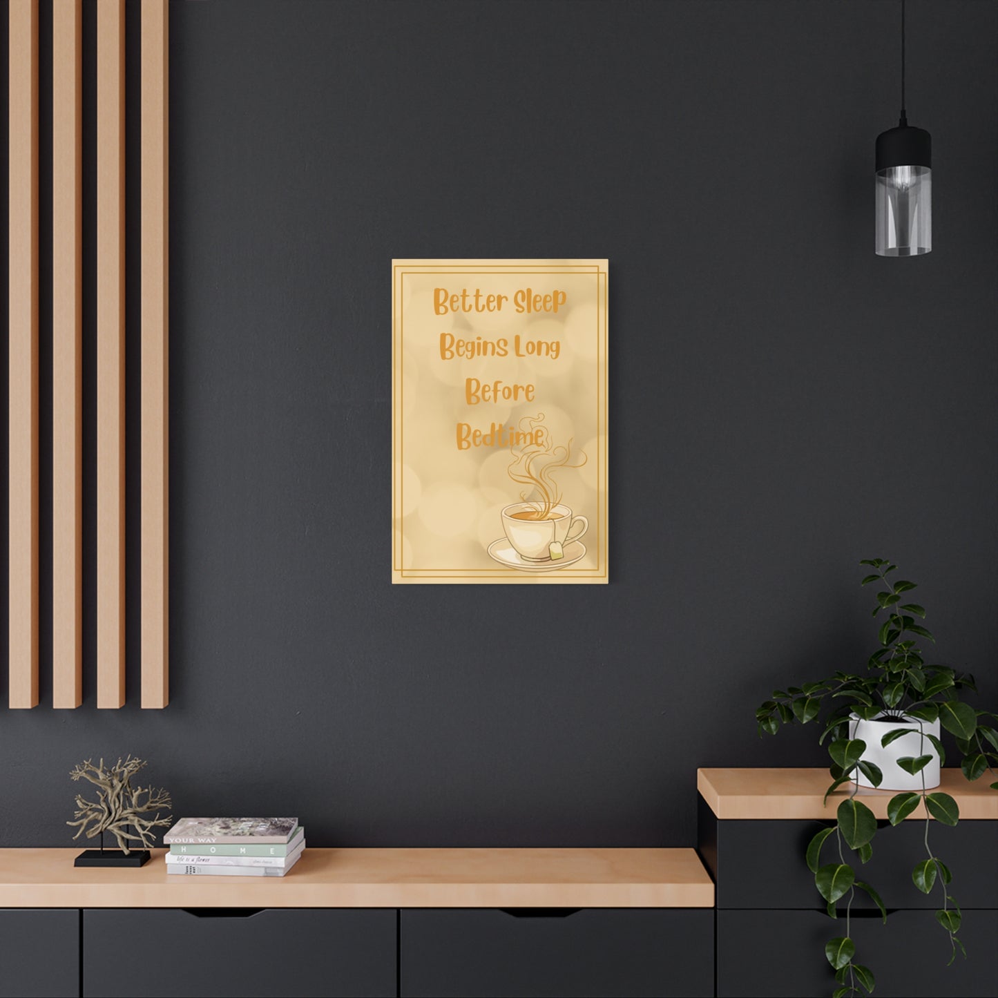 Canvas Wall Art - "Better Sleep Begins Long Before Bedtime" Coffee Quote