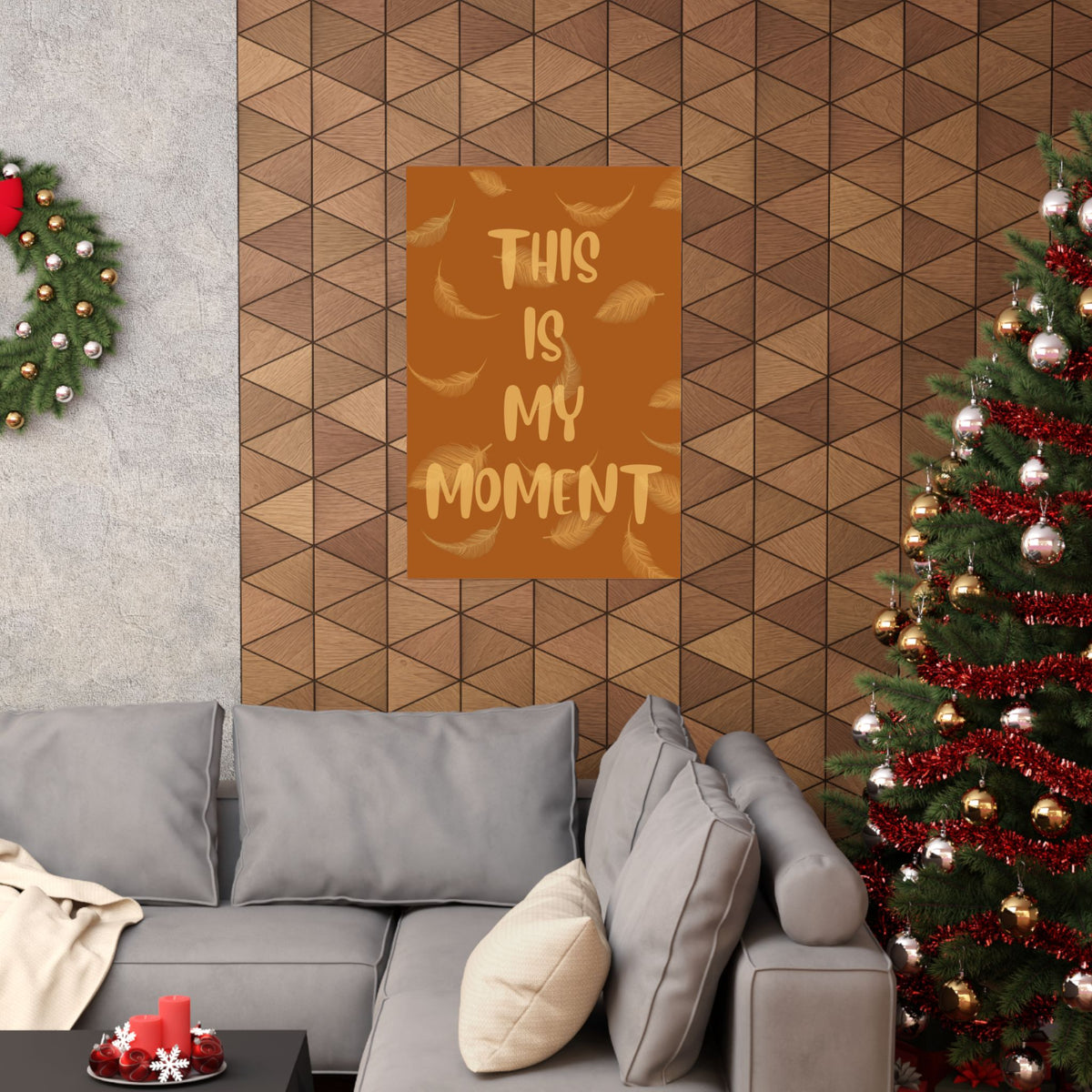 This Is My Moment Matte Poster — Inspirational Feather Wall Art