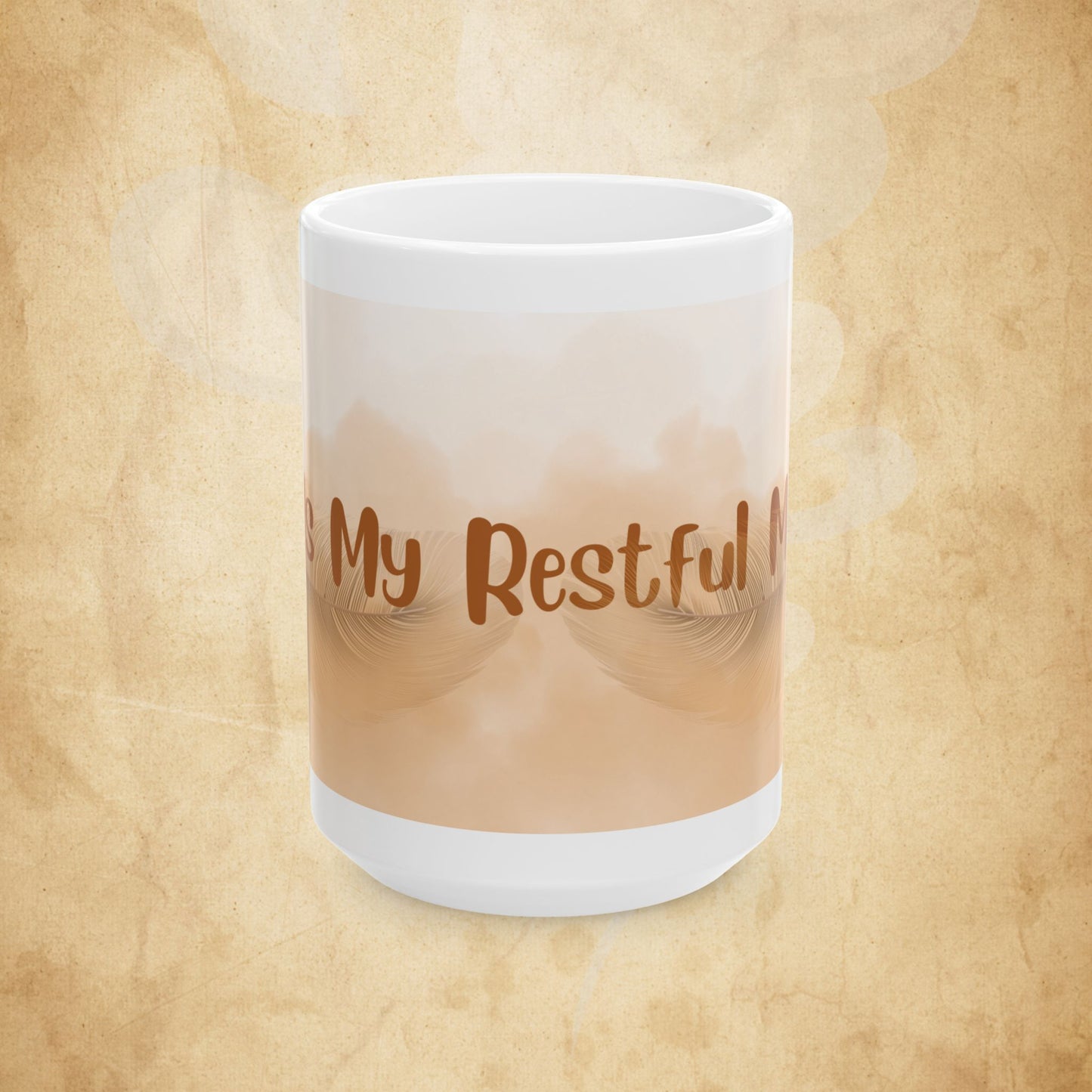 Restful Mom Ceramic Mug — 'My Restful Moment' Neutral Beige Tea or Coffee Cup (11oz & 15oz)