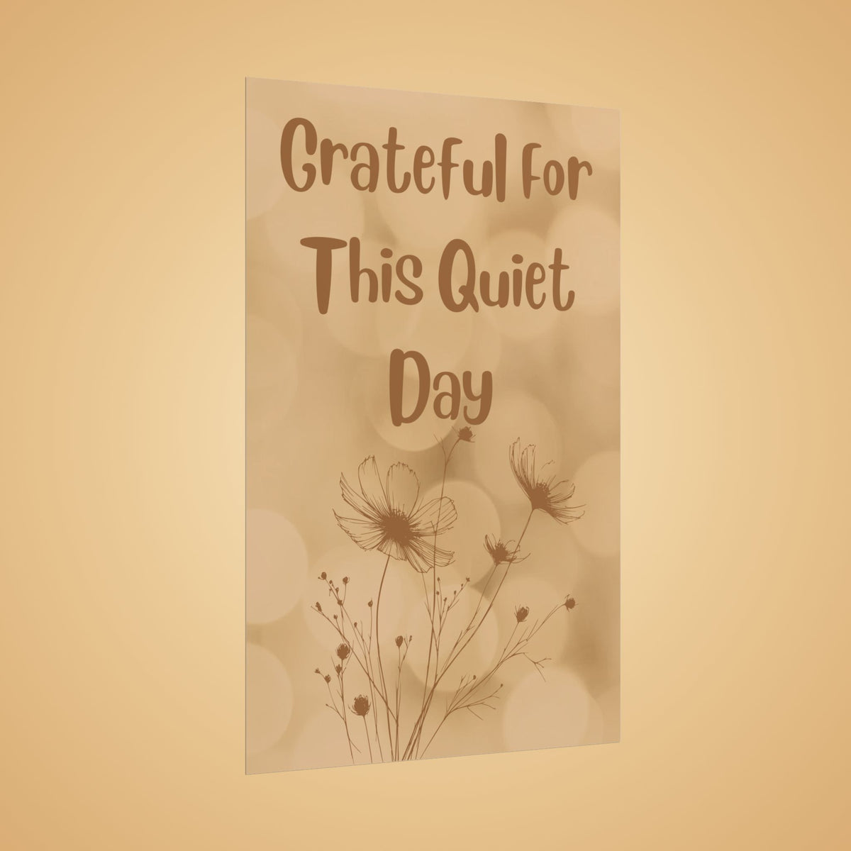 Grateful For This Quiet Day Poster