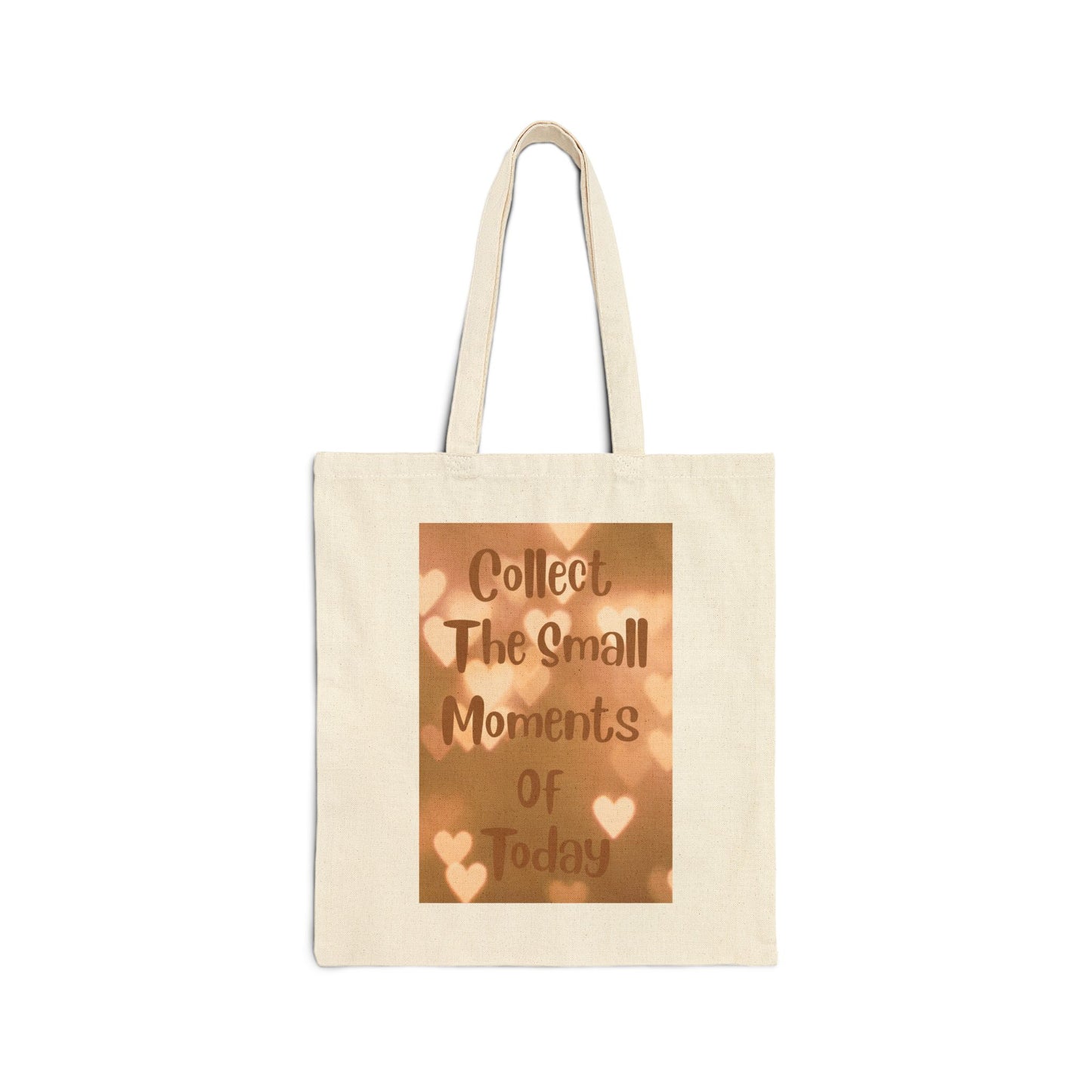 Collect The Small Moments Tote Bag — Inspirational Canvas Shopper