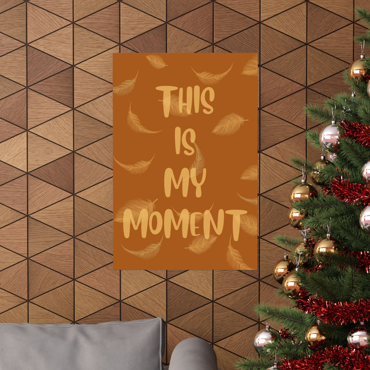 This Is My Moment Matte Poster — Inspirational Feather Wall Art