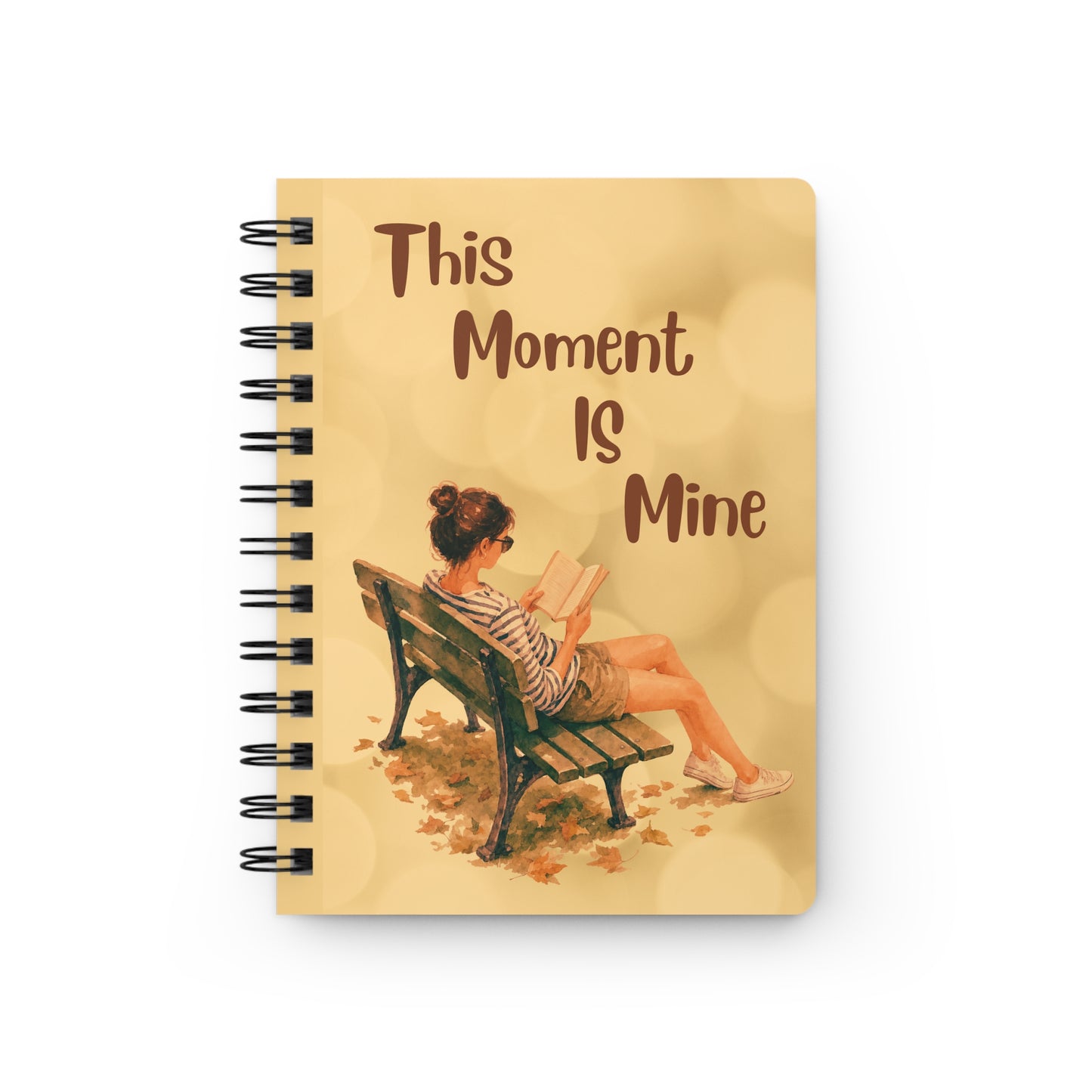 Spiral Journal — "This Moment Is Mine" Inspirational Writing Notebook