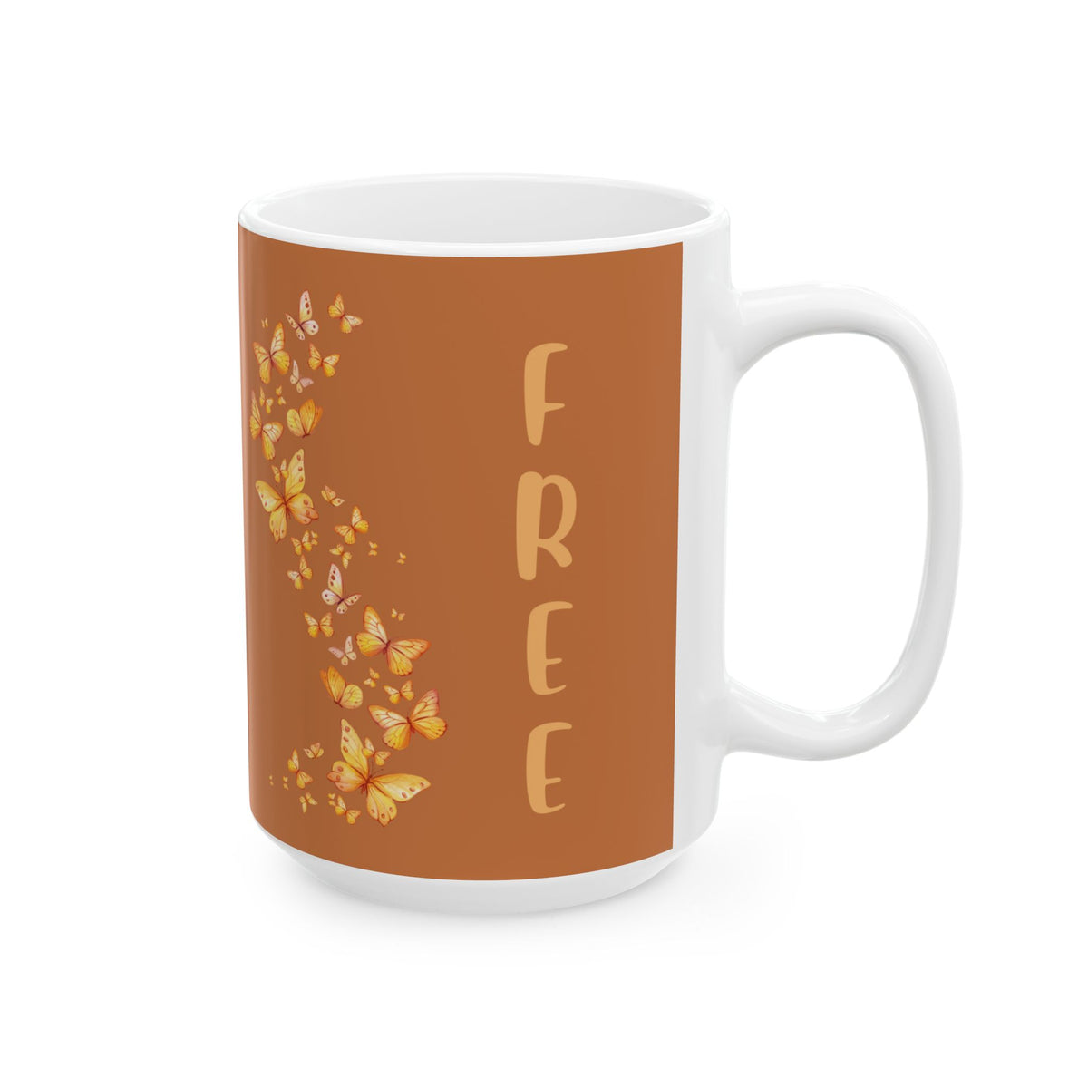 Inspirational Butterfly Ceramic Quote Mug  With Text Free—  11oz/15oz Coffee Cup