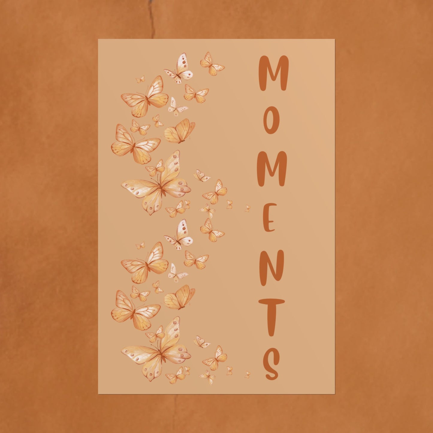 Moments Butterfly Quote Poster