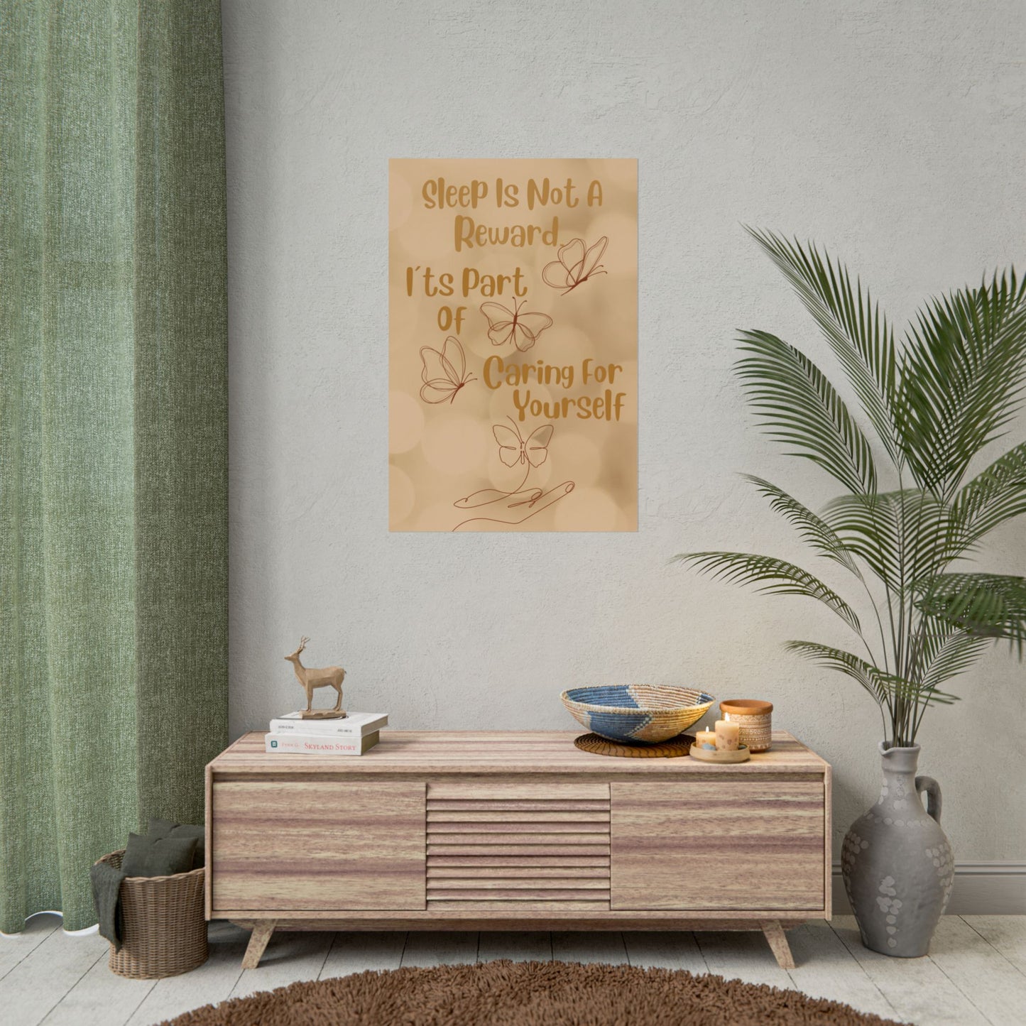 Rolled Poster — "Sleep Is Not A Reward, It's Part Of Caring For Yourself" Motivational Wall Art