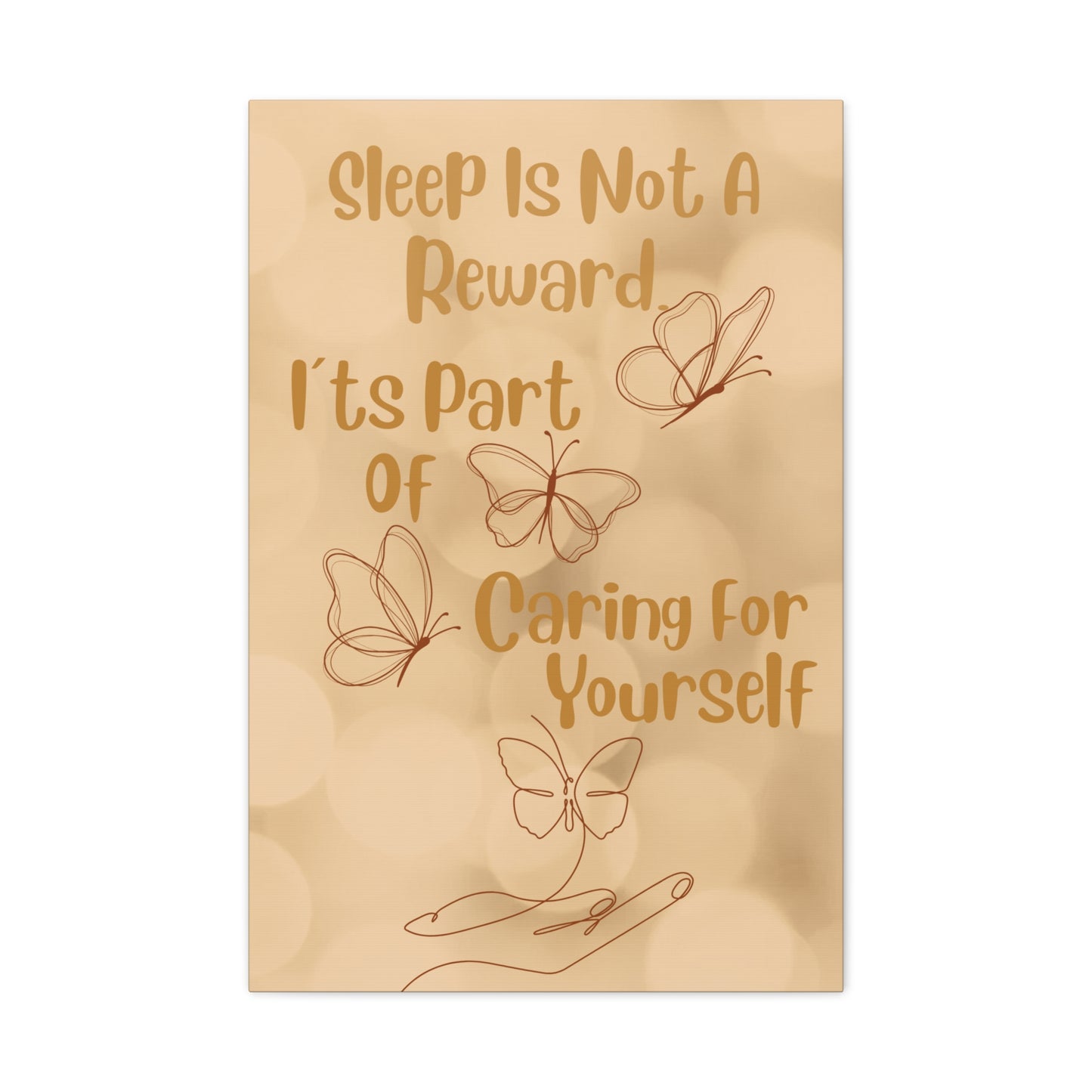 Canvas Wall Art - "Sleep Is Not A Reward, It's Part Of Caring For Yourself" Motivational Butterflies Print