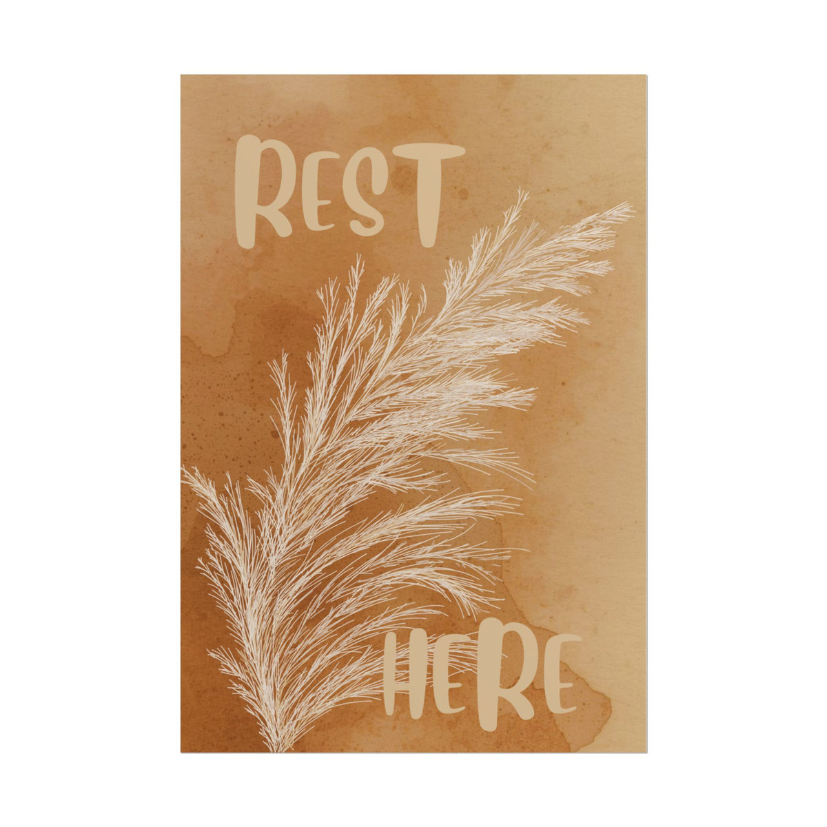Rest Here Boho Poster — Neutral Pampas Grass Wall Art
