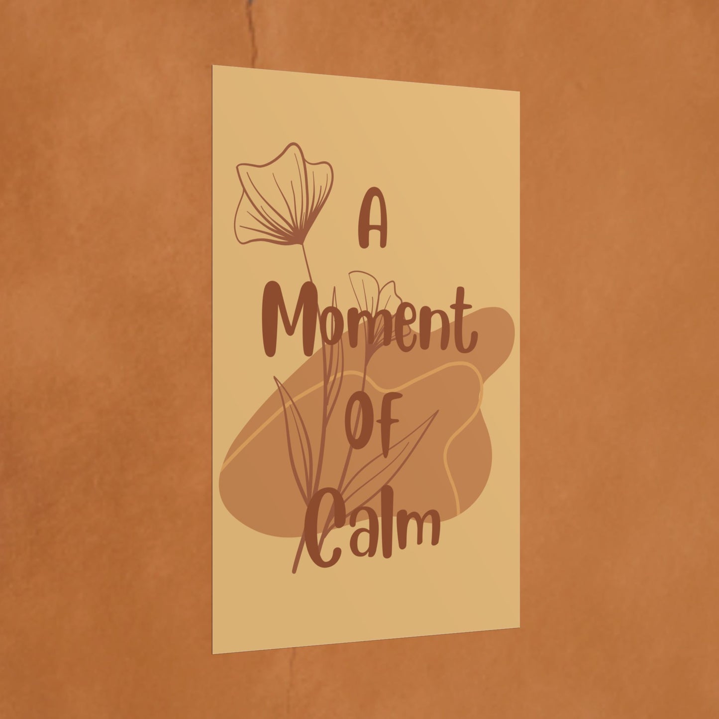 Rolled Poster — "A Moment of Calm" Minimal Floral Wall Art