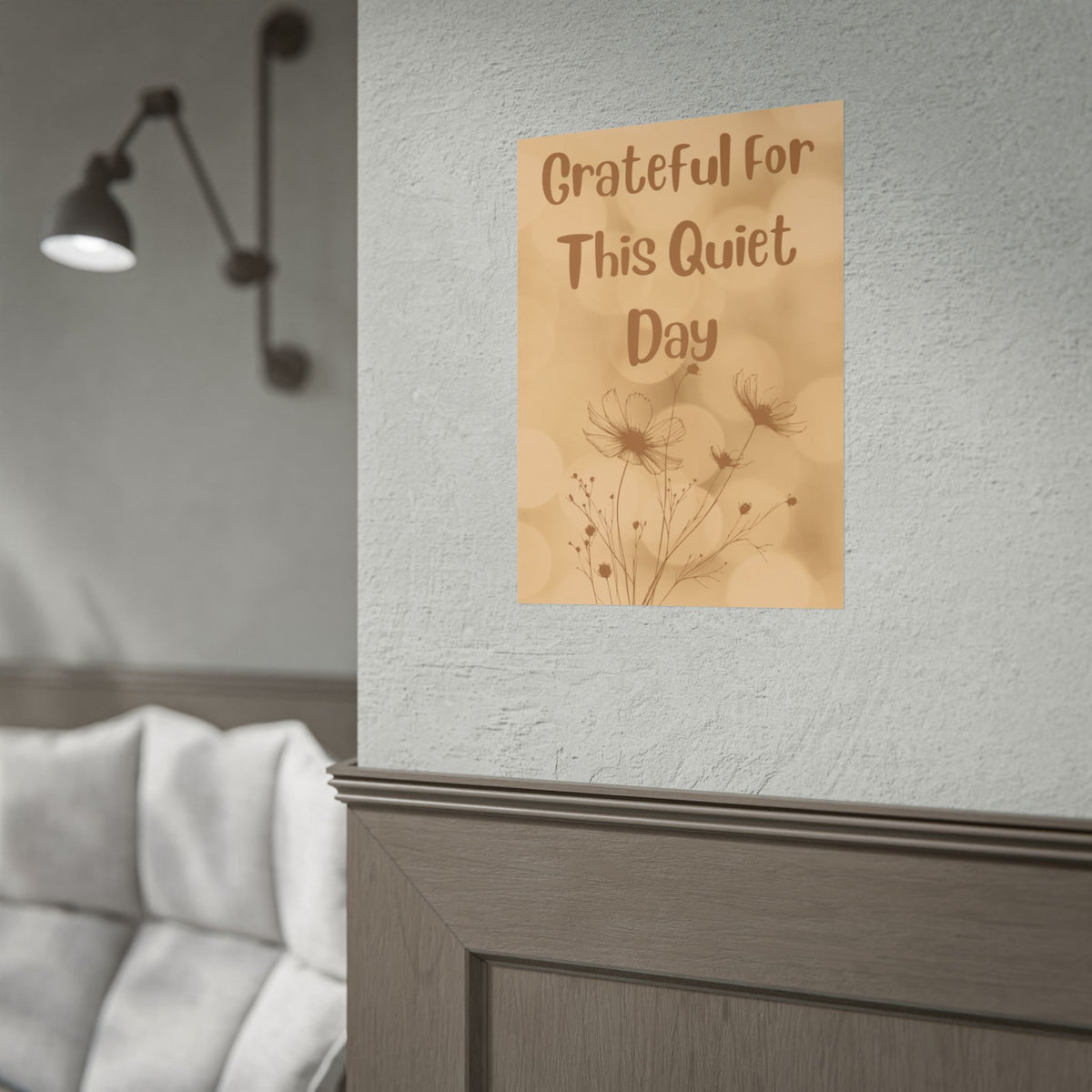 Rolled Poster — "Grateful For This Quiet Day" Floral Wall Art | Neutral Calm Decor