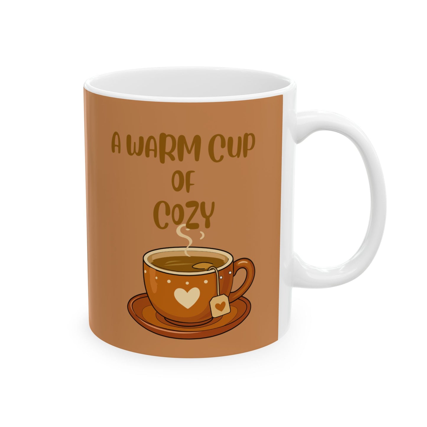Cute Coffee or Tea Mug  with text: "A Warm Cup Of  Cozy"  (11oz & 15oz)