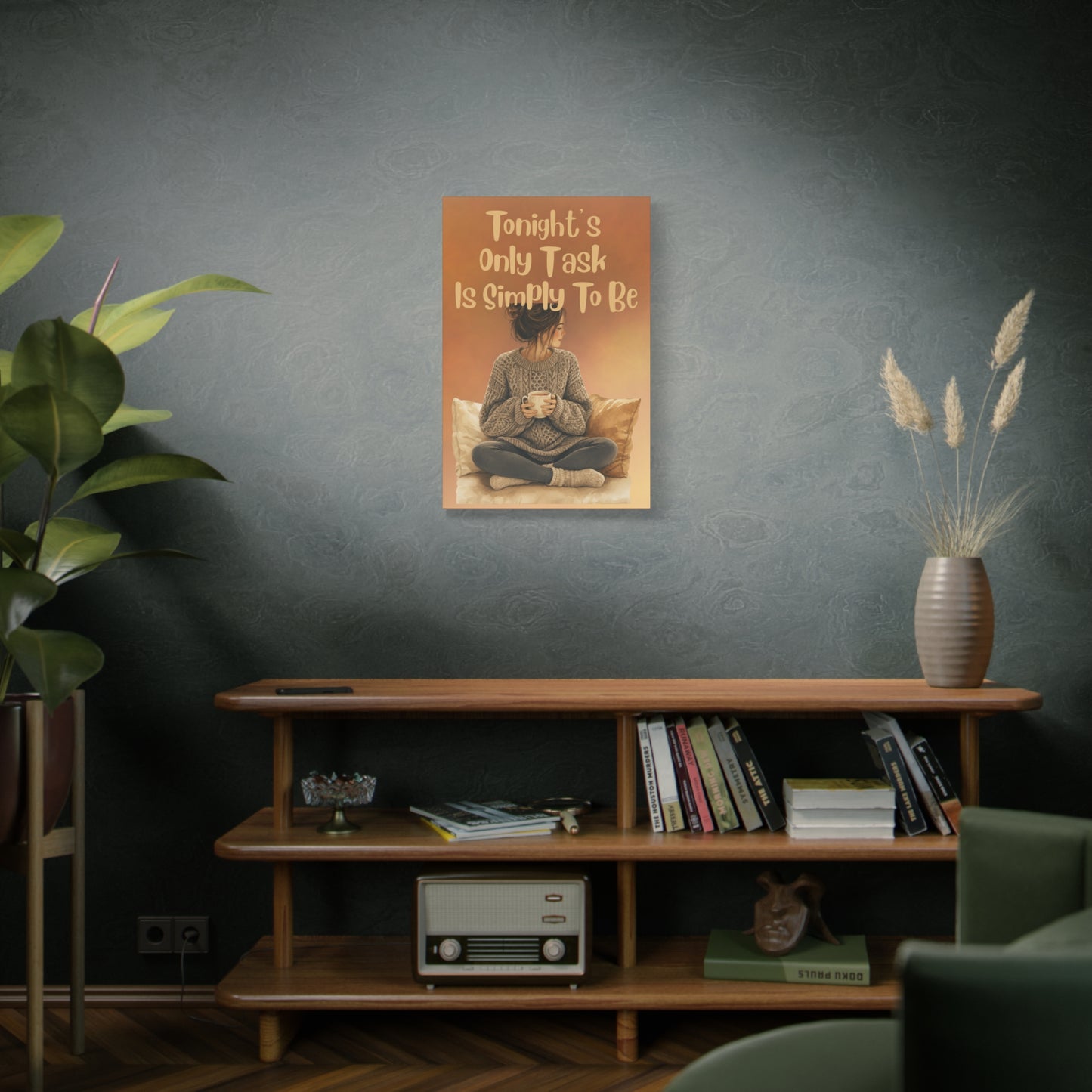 Matte Canvas Wall Art - "Tonight's Only Task Is Simply To Be" Cozy Woman Relaxation Print