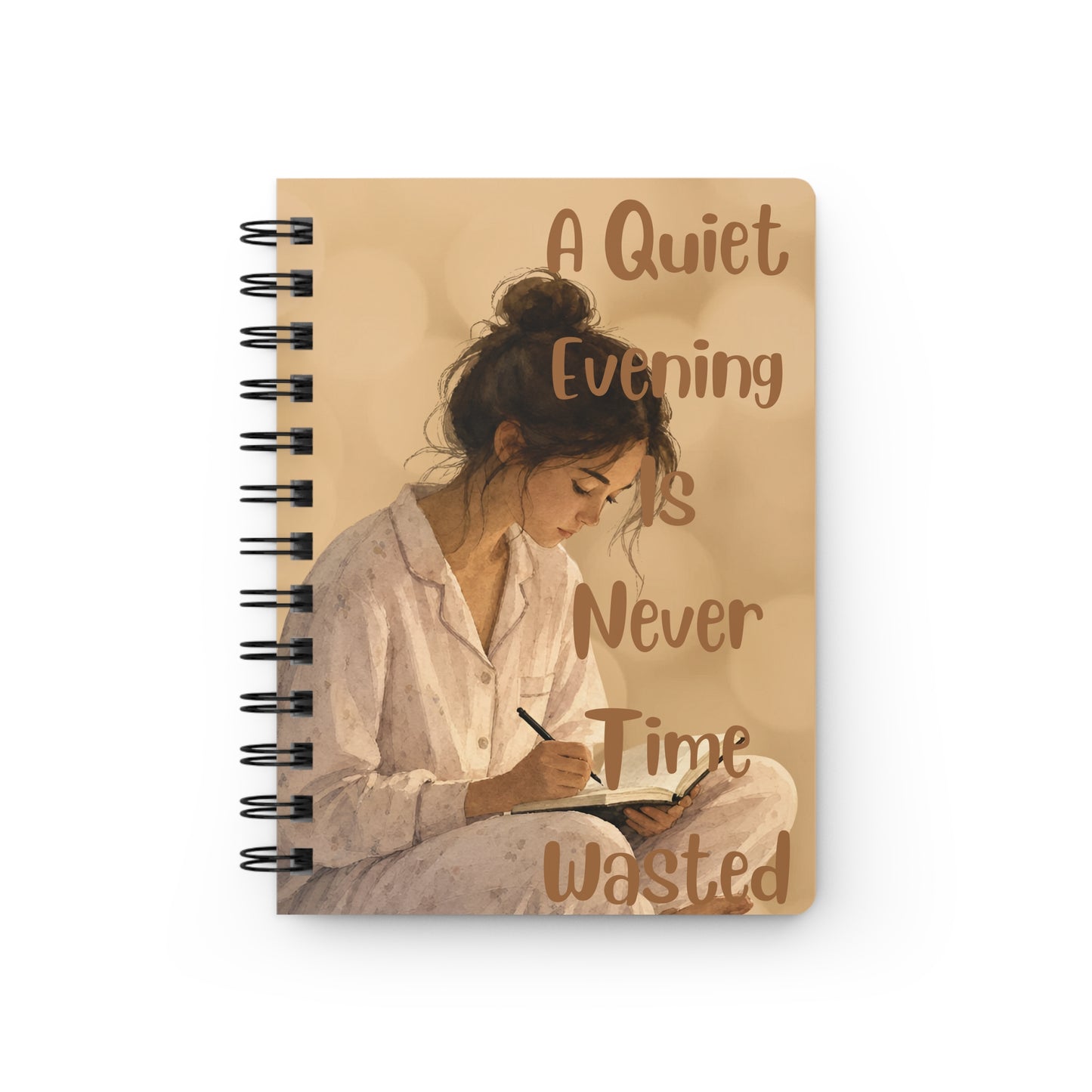A quiet evening is never time wasted. Spiral Bound Journal in Beige