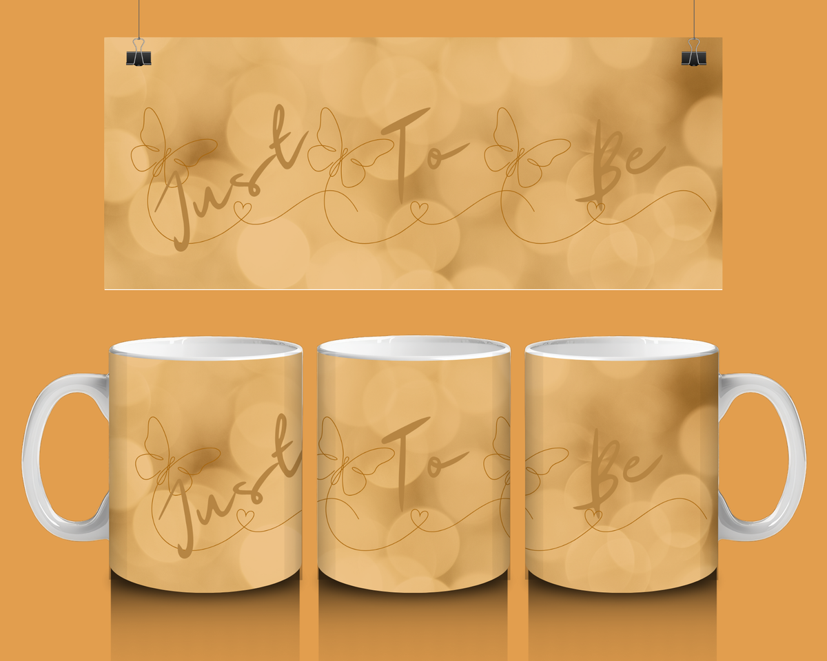 Gold Script 'Just To Be' Ceramic Mug — Elegant Personalized Tea or Coffee Cup (11oz)