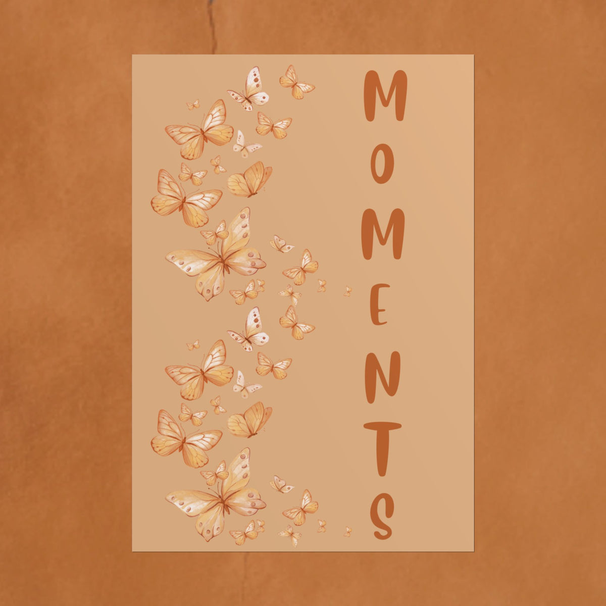 Moments Butterfly Quote Poster