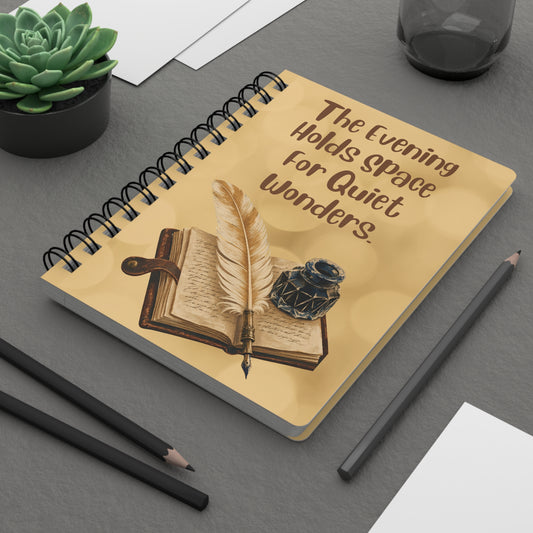Evening Wonders Spiral Journal — 'The Evening Holds Space for Quiet Wonders' Notebook