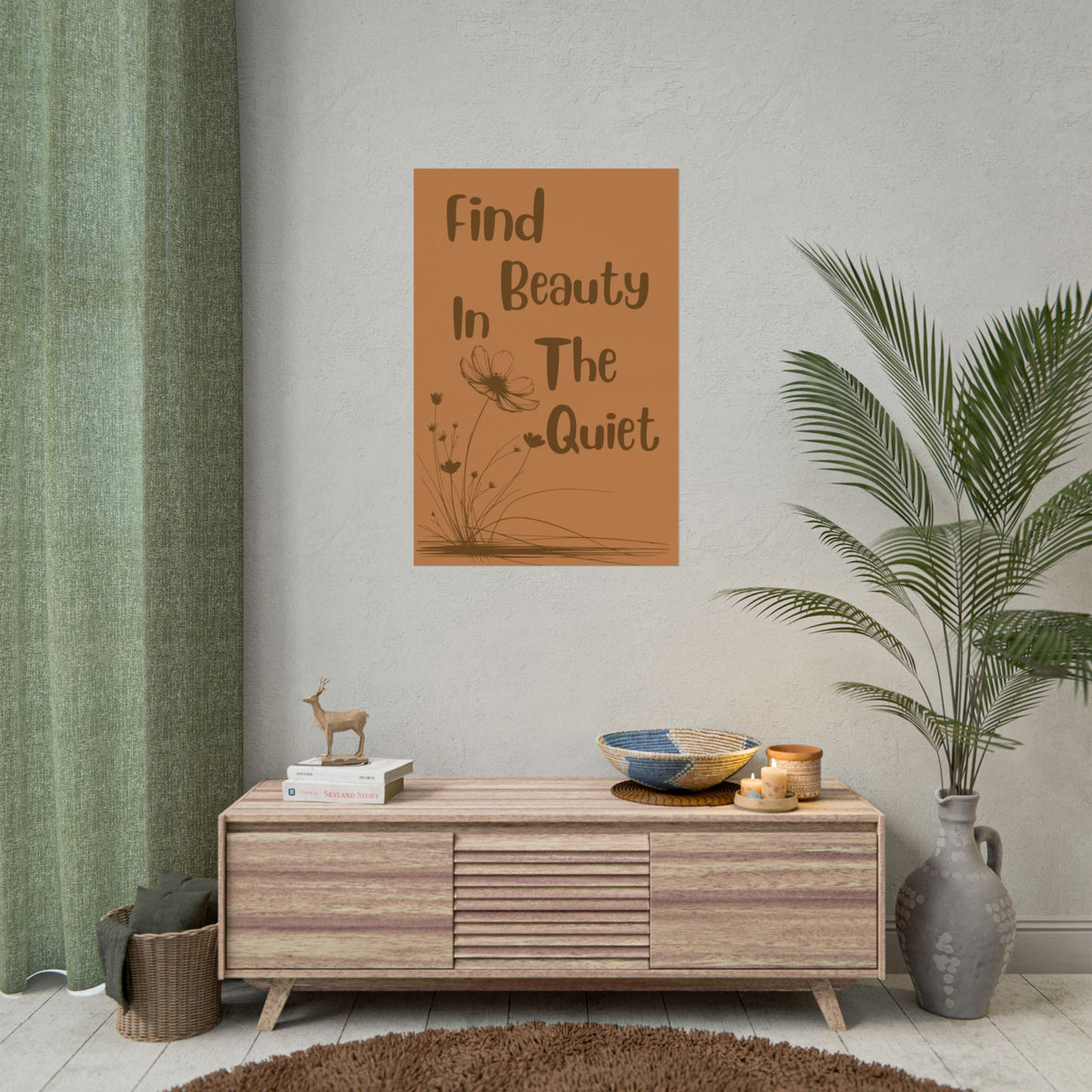 Rolled Poster — "Find Beauty in the Quiet" Floral Wall Art