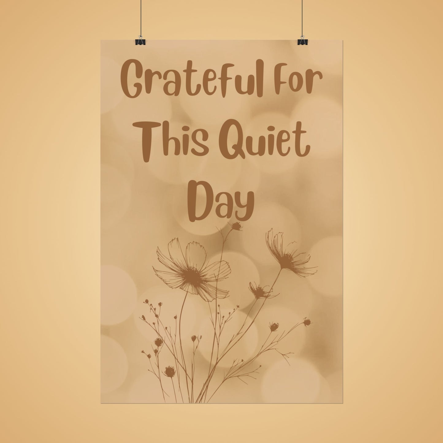 Grateful For This Quiet Day Poster