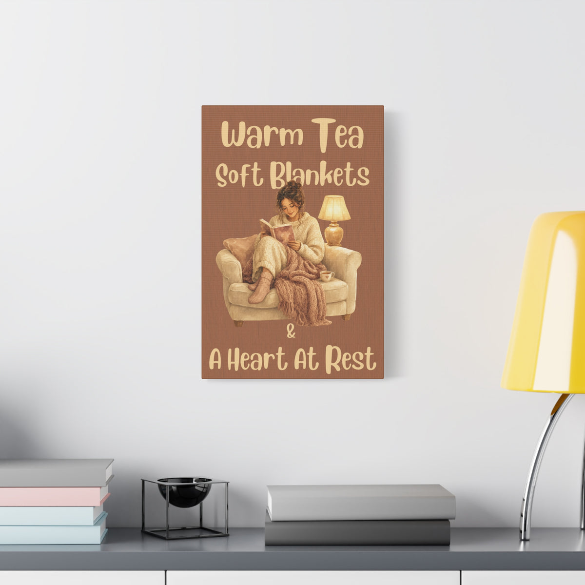 Cozy Reading Canvas Wall Art – "Warm Tea, Soft Blankets & A Heart At Rest" Bedroom Quote Print