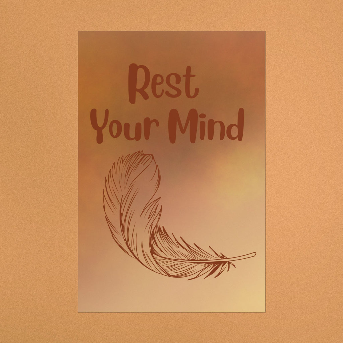 Rest Your Mind Feather Poster — Calming Wall Art for Relaxation & Meditation