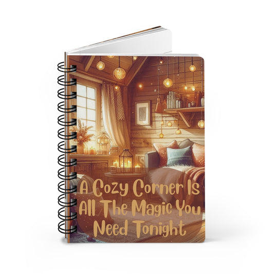 Cozy Corner Spiral Journal — "A Cozy Corner Is All The Magic You Need Tonight"