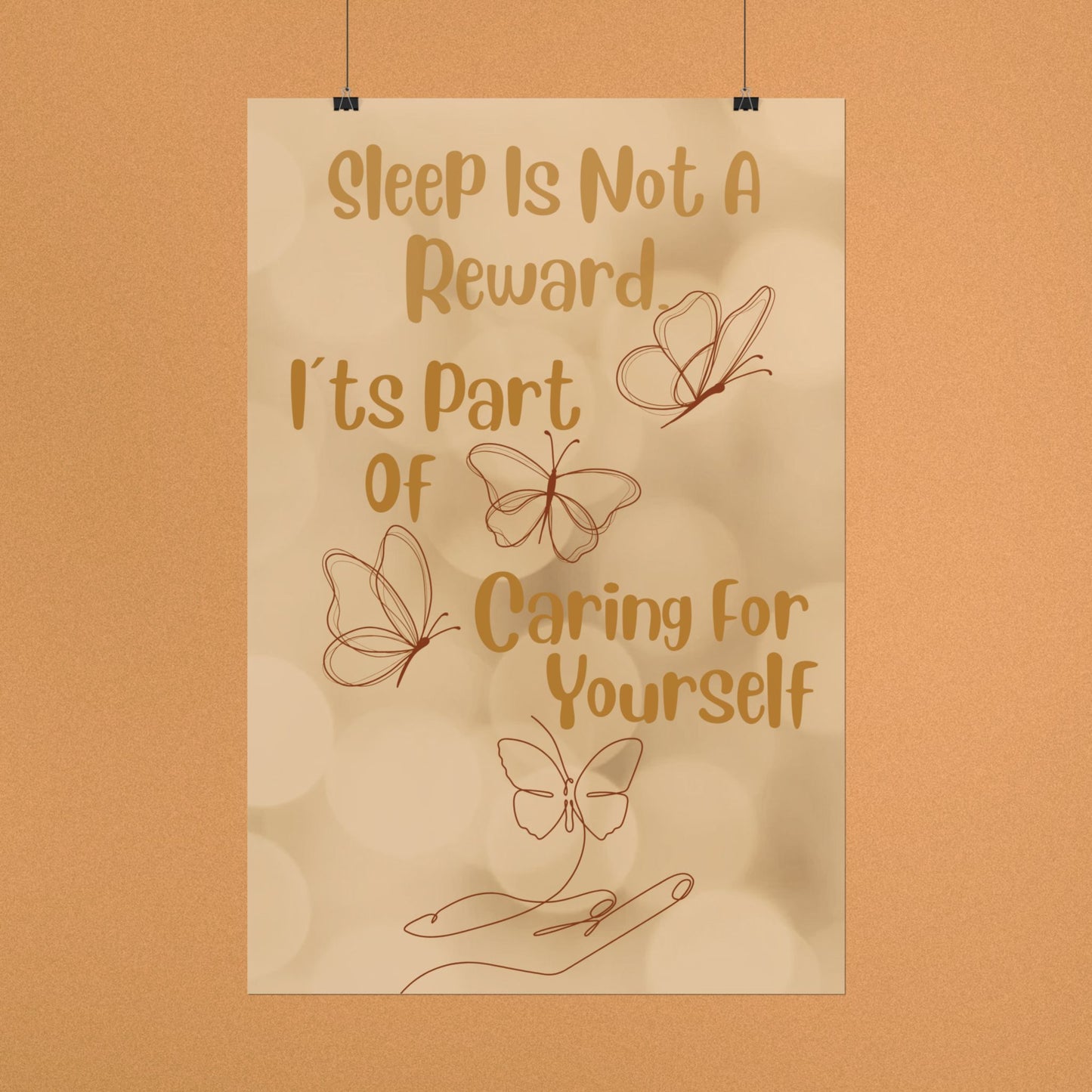 Rolled Poster — "Sleep Is Not A Reward, It's Part Of Caring For Yourself" Motivational Wall Art