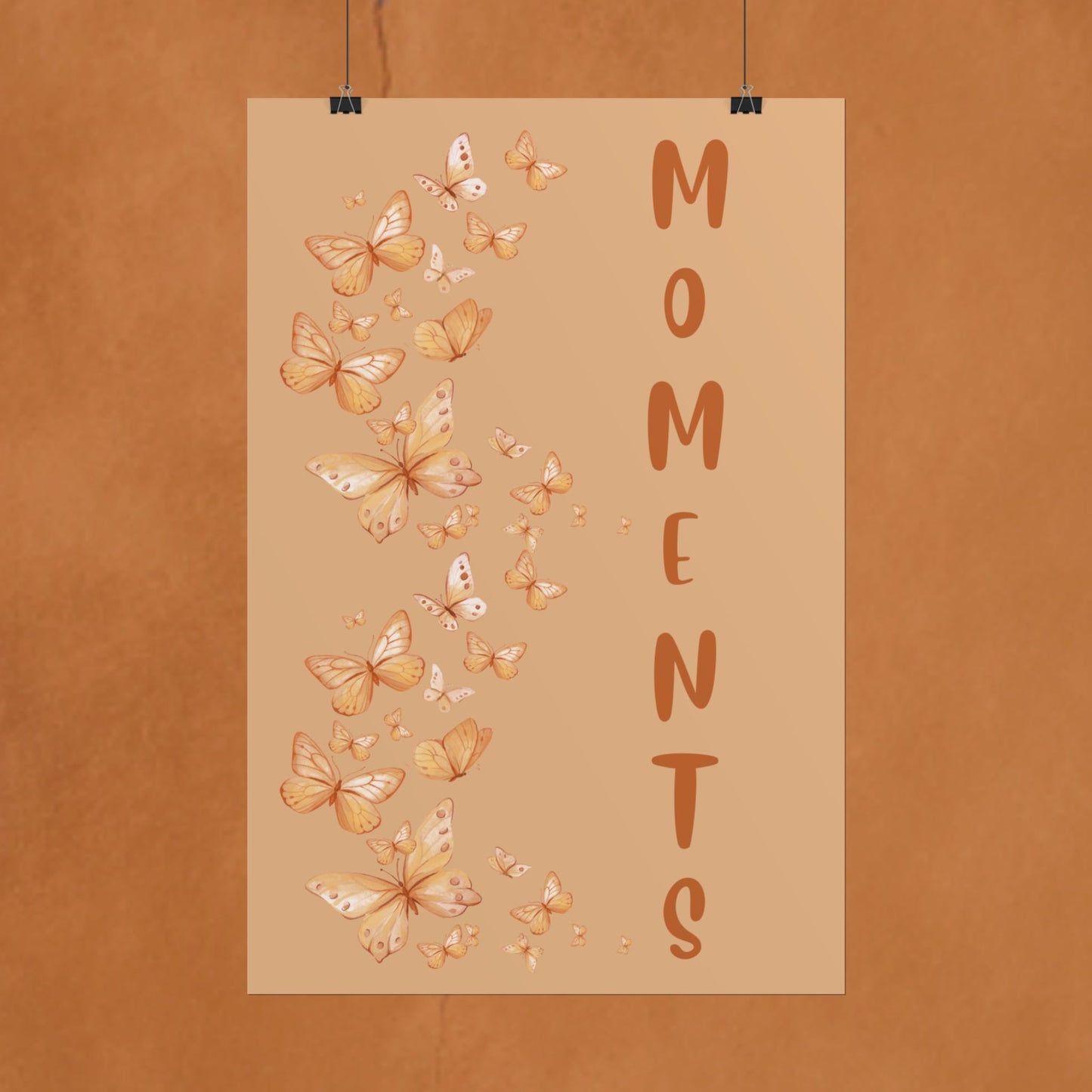 Moments Butterfly Quote Poster