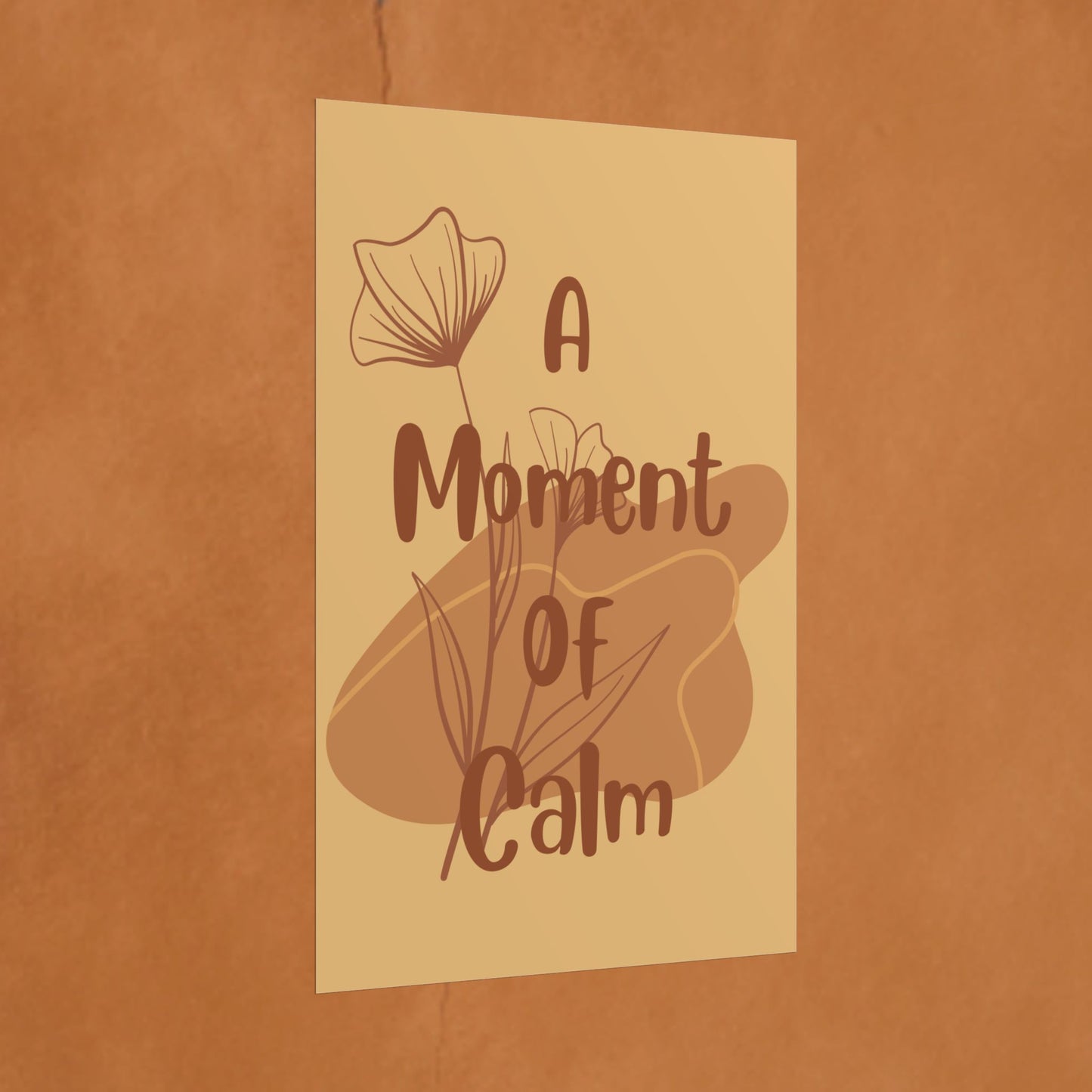 Rolled Poster — "A Moment of Calm" Minimal Floral Wall Art