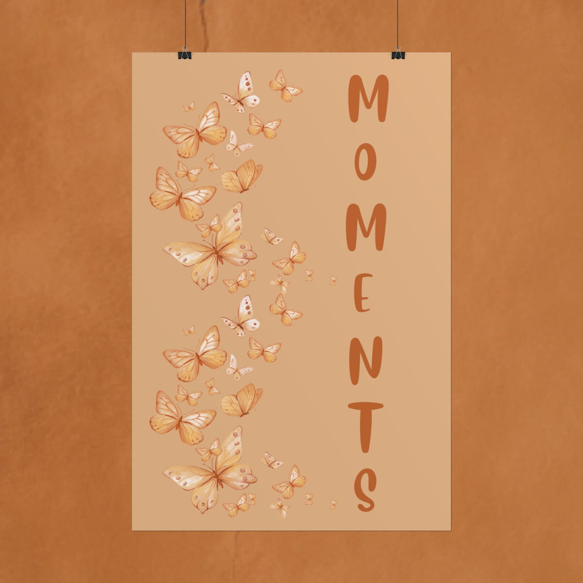 Moments Butterfly Quote Poster