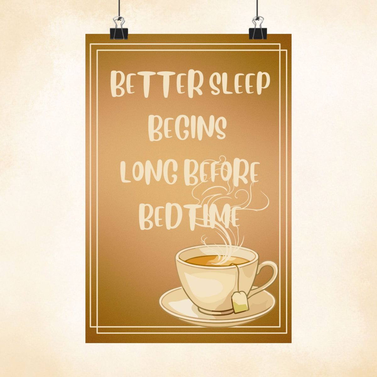 Matte Poster — "Better Sleep Begins Long Before Bedtime" Tea Wall Art