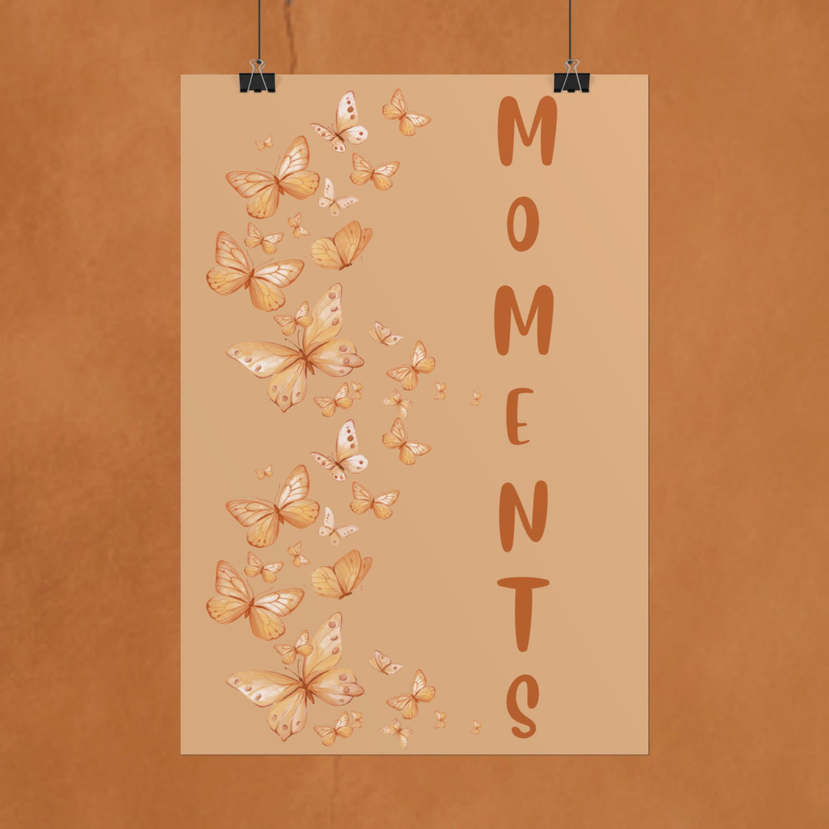 Moments Butterfly Quote Poster