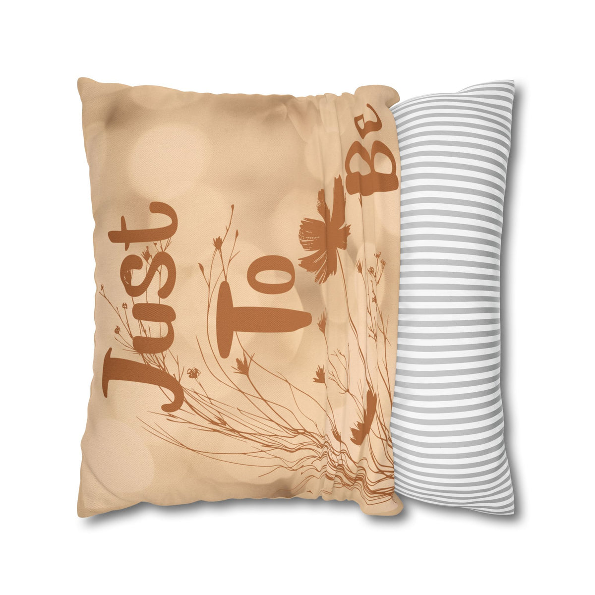 Just To Be Decorative Pillowcase — Beige Floral Square Pillow