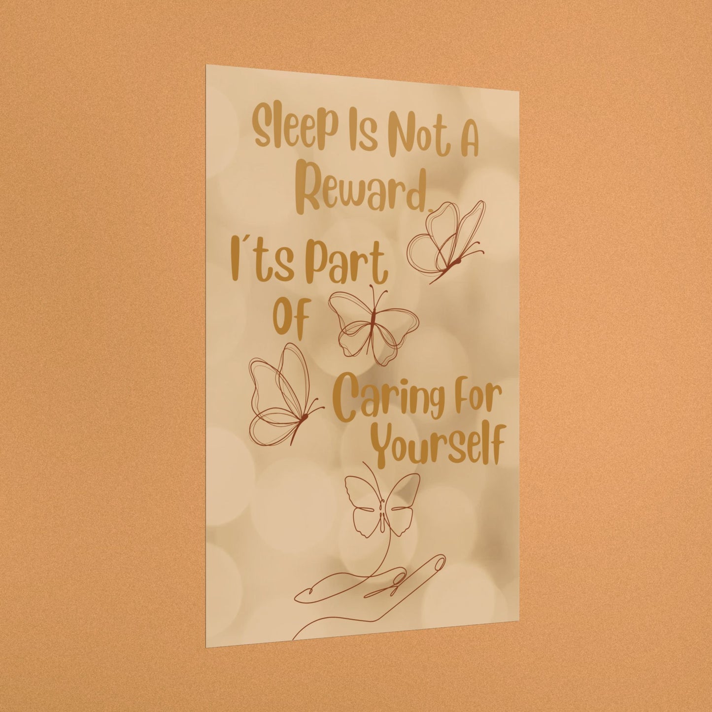 Rolled Poster — "Sleep Is Not A Reward, It's Part Of Caring For Yourself" Motivational Wall Art