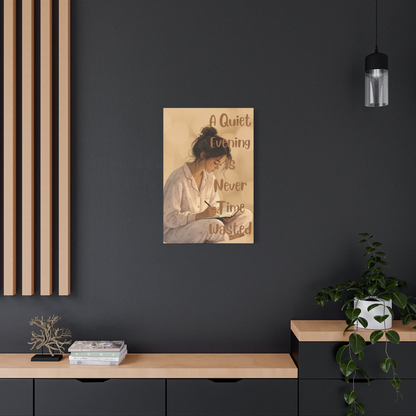 A quiet evening is never time wasted , Matte Canvas, Stretched, 1.25"