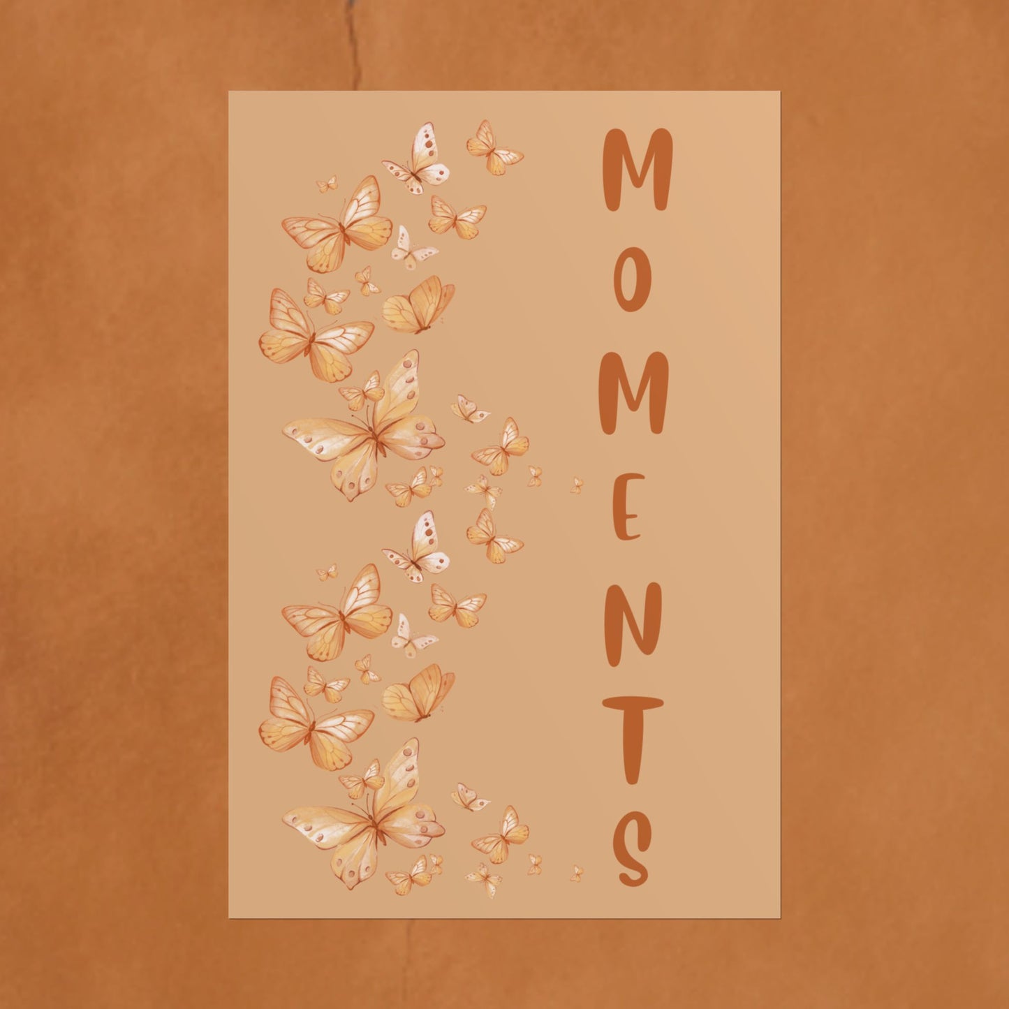 Moments Butterfly Quote Poster