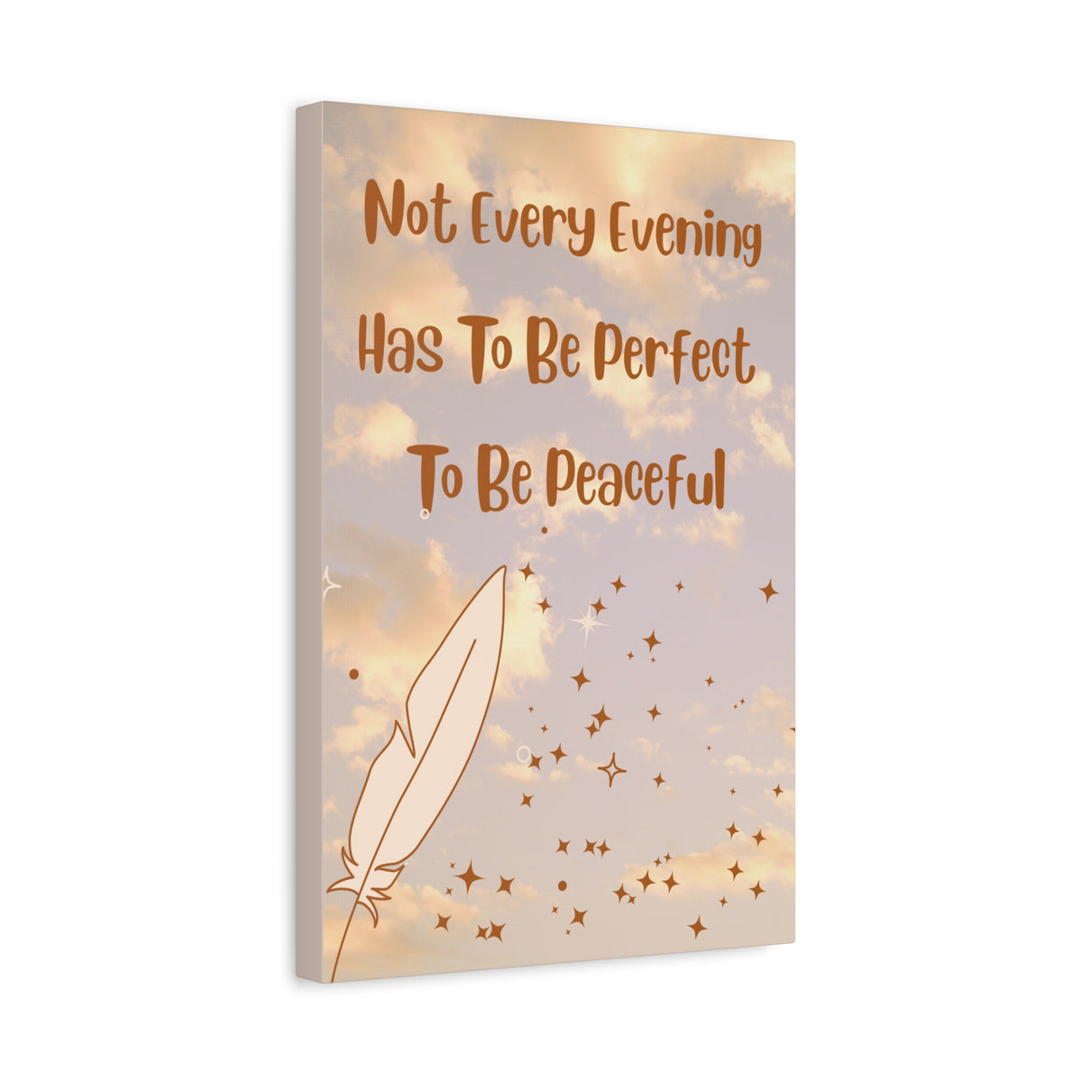 Peaceful Evening Canvas Wall Art – "Not Every Evening Has To Be Perfect To Be Peaceful" Bedroom Quote Print