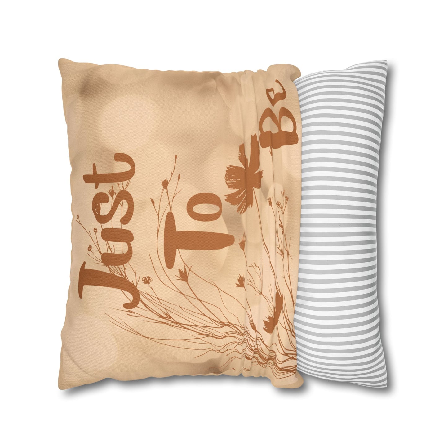 Just To Be Decorative Pillowcase — Beige Floral Square Pillow